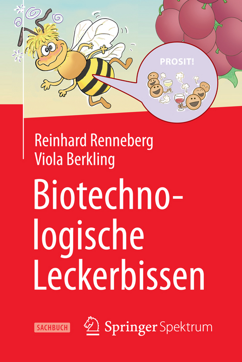 Biotechnologische Leckerbissen - Reinhard Renneberg, Viola Berkling