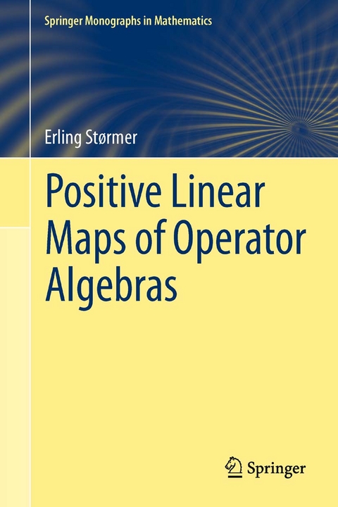 Positive Linear Maps of Operator Algebras -  Erling Størmer