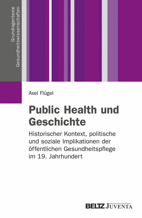 Public Health und Geschichte -  Axel Flügel