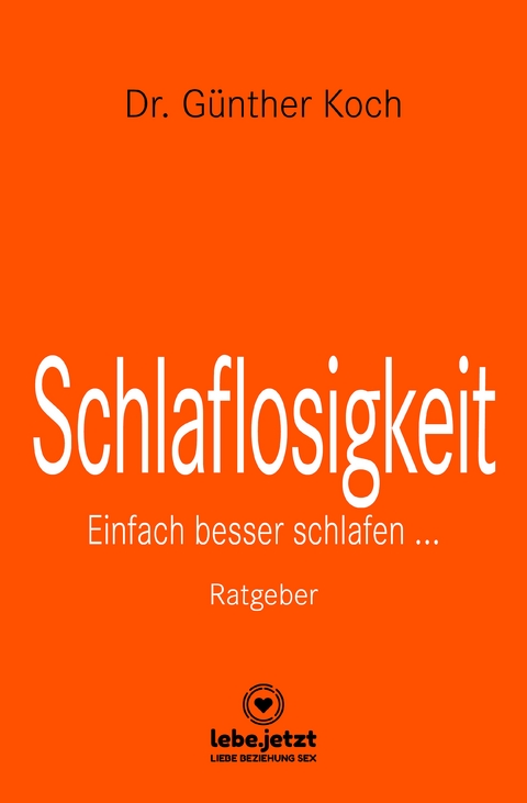 Schlaflosigkeit | Ratgeber - Dr. Günther Koch