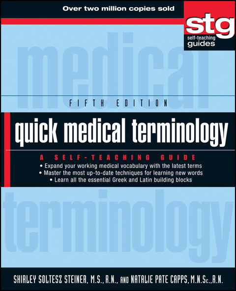 Quick Medical Terminology -  Natalie Pate Capps,  Shirley Soltesz Steiner