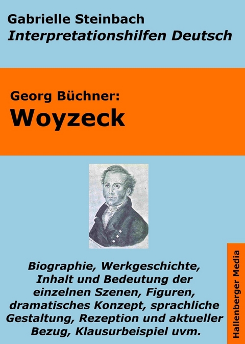 Woyzeck - Lektürehilfe und Interpretationshilfe. Interpretationen und Vorbereitungen für den Deutschunterricht. -  Gabrielle Steinbach,  Georg Büchner