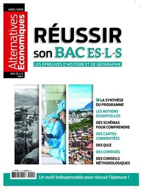 Alternatives économiques, hors-série. Réussir son bac ES, L, S : les épreuves d'histoire et de géographie -  Collectif