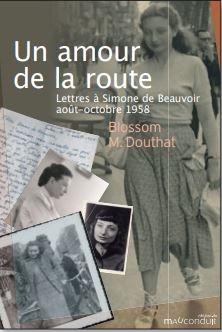 AMOUR DE LA ROUTE - LETTRES A SIMONE DE -  DOUTHAT BLOSSOM M.
