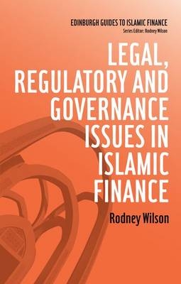 Legal, Regulatory and Governance Issues in Islamic Finance -  Rodney Wilson