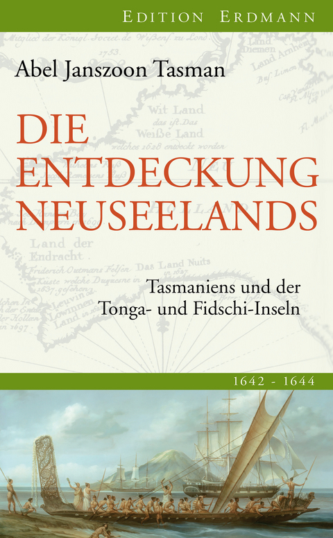 Die Entdeckung Neuseelands - Abel Janszoon Tasman