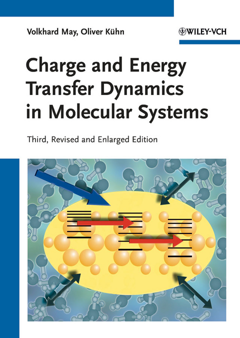 Charge and Energy Transfer Dynamics in Molecular Systems - Volkhard May, Oliver Kühn
