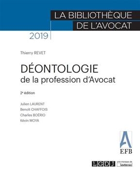Déontologie de la profession d'avocat : 2019 -  REVET T.
