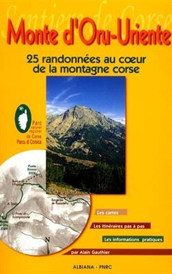 Monte d'Oru : 25 randonnées dans le massif depuis Vizzavona et ses alentours -  GAUTHIER ALAIN