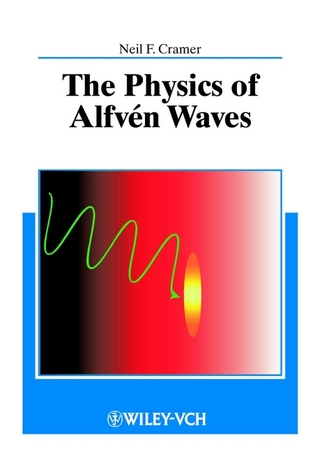The Physics of Alfvén Waves - Neil F. Cramer
