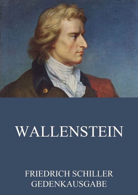 Wallenstein - Friedrich Schiller