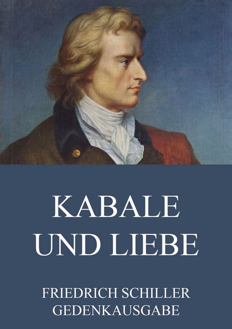 Kabale und Liebe - Friedrich Schiller