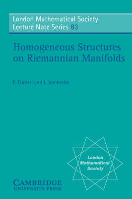 Homogeneous Structures on Riemannian Manifolds -  F. Tricerri,  L. Vanhecke