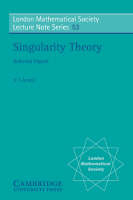 Singularity Theory -  V. I. Arnold
