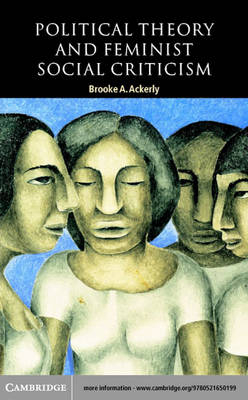 Political Theory and Feminist Social Criticism -  Brooke A. Ackerly