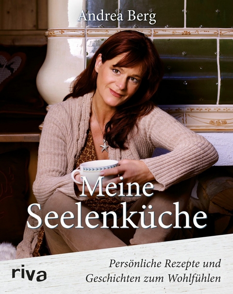 Meine Seelenküche - Andrea Berg