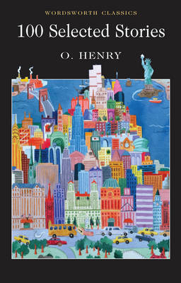 100 Selected Stories -  O. Henry