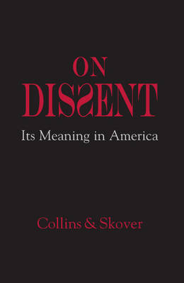 On Dissent -  Ronald K. L. Collins,  David M. Skover