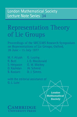 Representation Theory of Lie Groups -  M. F. Atiyah,  R. Bott,  S. Helgason,  D. Kazhdan,  B. Kostant,  G. Lustztig