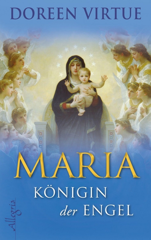 Maria - Königin der Engel -  Doreen Virtue