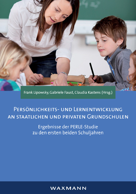 Persönlichkeits- und Lernentwicklung an staatlichen und privaten Grundschulen - 