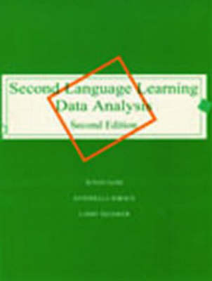 Second Language Learning Data Analysis -  Susan M. Gass,  Larry Selinker,  Antonella Sorace