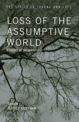 Loss of the Assumptive World - 