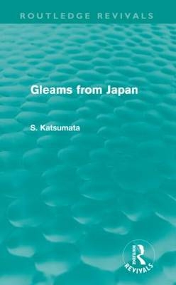 Gleams From Japan -  S. Katsumata