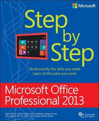 Microsoft Office Professional 2013 Step by Step -  Andrew Couch,  Mark Dodge,  Beth Melton,  Echo Swinford