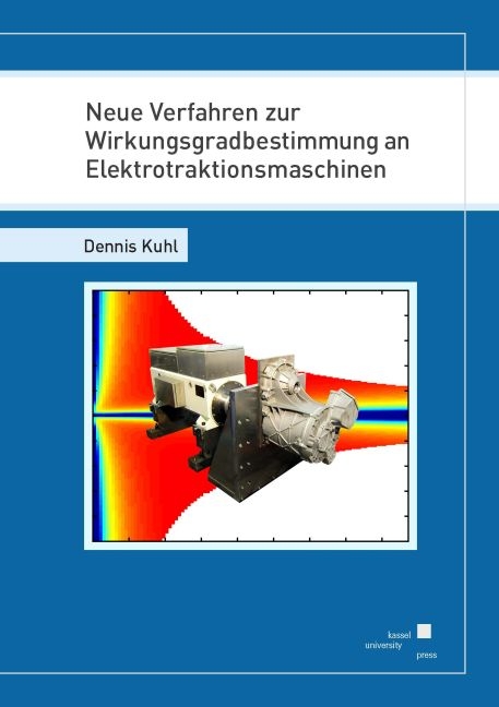 Neue Verfahren zur Wirkungsgradbestimmung an Elektrotraktionsmaschinen - Dennis Kuhl