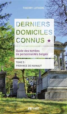 DERNIERS DOMICILES CONNUS - GUIDE DES TO -  LUTHERS THIERRY