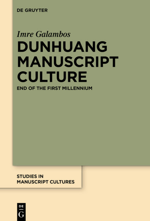 Dunhuang Manuscript Culture - Imre Galambos