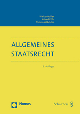 Allgemeines Staatsrecht - Walter Haller, Alfred Kölz, Thomas Gächter