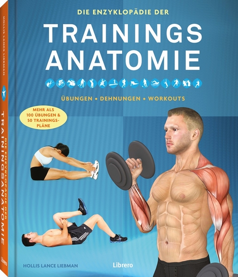 EnzyklopÃ¤die der Trainings-Anatomie - Hollis Lance Liebman