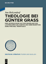 Theologie bei Günter Grass - Jan Holzendorf