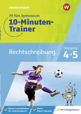 Fit fürs Gymnasium - 10-Minuten-Trainer - Bettina Sattler-Holzky