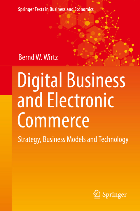 Digital Business and Electronic Commerce - Bernd W. Wirtz