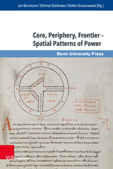 Core, Periphery, Frontier – Spatial Patterns of Power - 