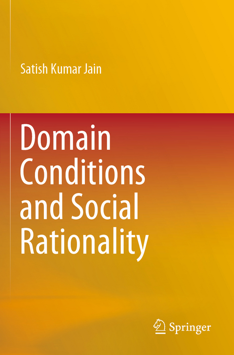 Domain Conditions and Social Rationality - Satish Kumar Jain