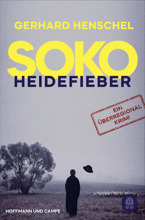 SoKo Heidefieber - Gerhard Henschel