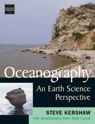 Oceanography: an Earth Science Perspective -  Andy Cundy,  Dr Andy Cundy,  Steve Kershaw