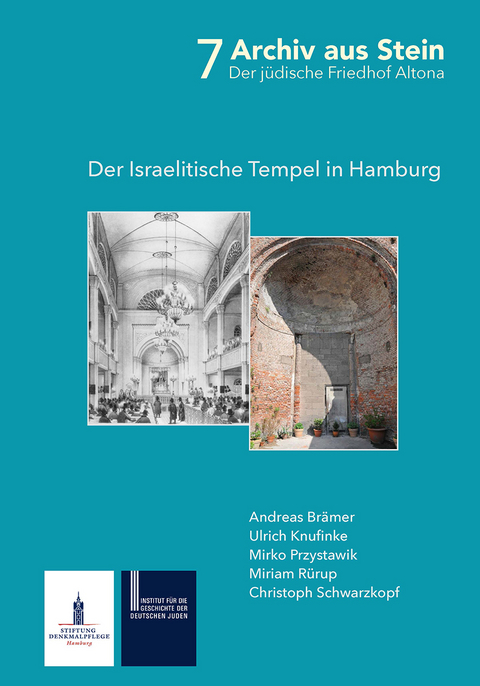 Der israelitische Tempel in Hamburg - Andreas Brämer, Ulrich Knufinke, Mirko Przystawik, Miriam Rürup, Christoph Schwarzkopf