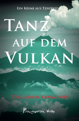 Tanz auf dem Vulkan - Jörg Armin Kranzhoff