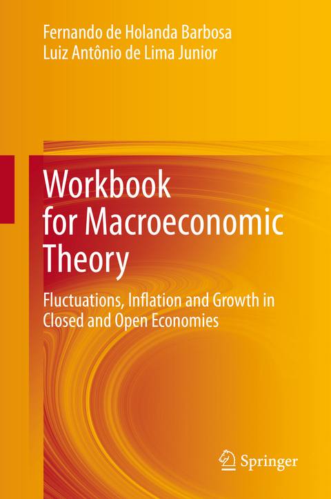 Workbook for Macroeconomic Theory - Fernando de Holanda Barbosa, Luiz Antônio de Lima Junior