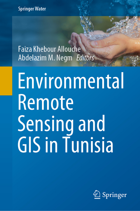 Environmental Remote Sensing and GIS in Tunisia - 