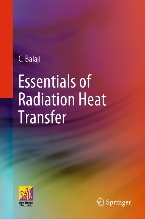 Essentials of Radiation Heat Transfer - C. Balaji