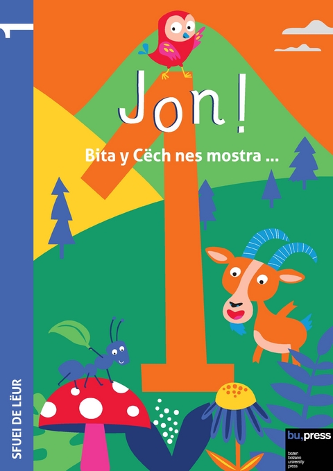 Jon! 1 – Sfuei de lëur - Videsott Ruth, Rubatscher Veronica, Valentin Daria