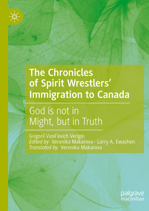 The Chronicles of Spirit Wrestlers' Immigration to Canada - Grigoriǐ Vasil’evich Verigin