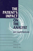 The Patient''s Impact on the Analyst -  Judy L. Kantrowitz