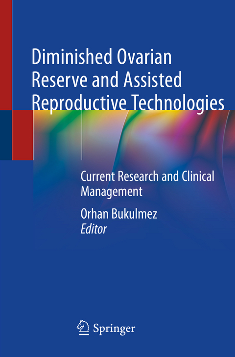 Diminished Ovarian Reserve and Assisted Reproductive Technologies - 